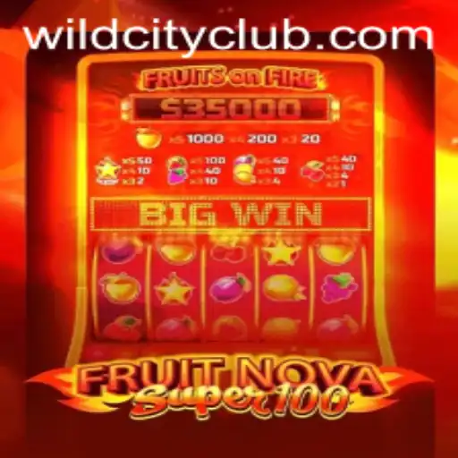 Exploring the Vibrant World of FruitNovaSuper100 with Wild City App