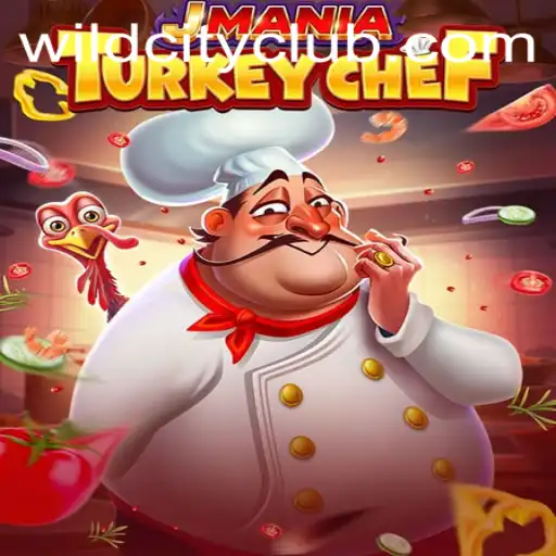 JManiaTurkeyChef: A Culinary Adventure in the Wild City App